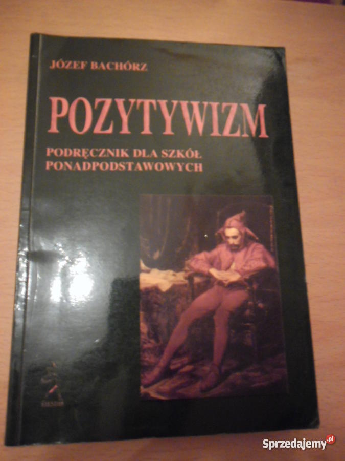 Pozytywizm J Bachórz Warszawa