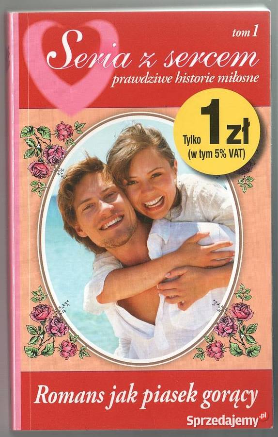 SERIA Z SERCEM TOM 1 ROMANS PIASEK GORĄCY Toruń sprzedam
