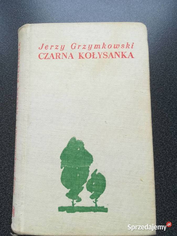 Jerzy Grzymkowski Czarna kołysanka literatura Rok wydania 1968 pomorskie