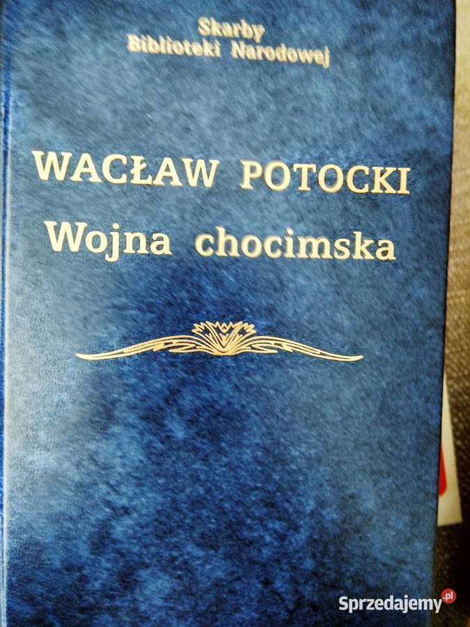 Wacław Potocki Wojna chocimska prezenty książki Warszawa