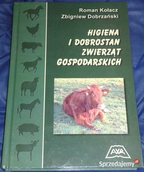 Higiena i dobrostan zwierząt gospodarskich Roman Chełm