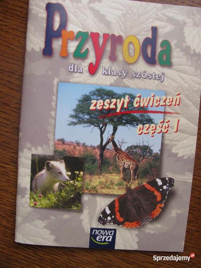 Przyroda Kl 4 Zeszyt Cwiczen zeszyt ćwiczeń cz. I i II Przyroda dla klasy szóstej - Sprzedajemy.pl