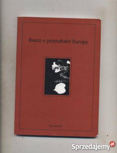 Rzecz o przyszłości Europy Szczecin