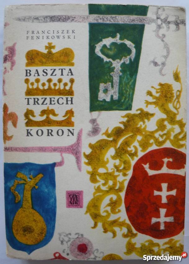 Baszta Trzech Koron Fenikowski Franciszek Książki dla dzieci Wejherowo sprzedam