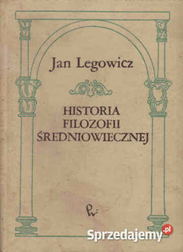 HISTORIA FILOZOFII ŚREDNIOWIECZNEJ Europy Rok wydania 1980 Chorzów