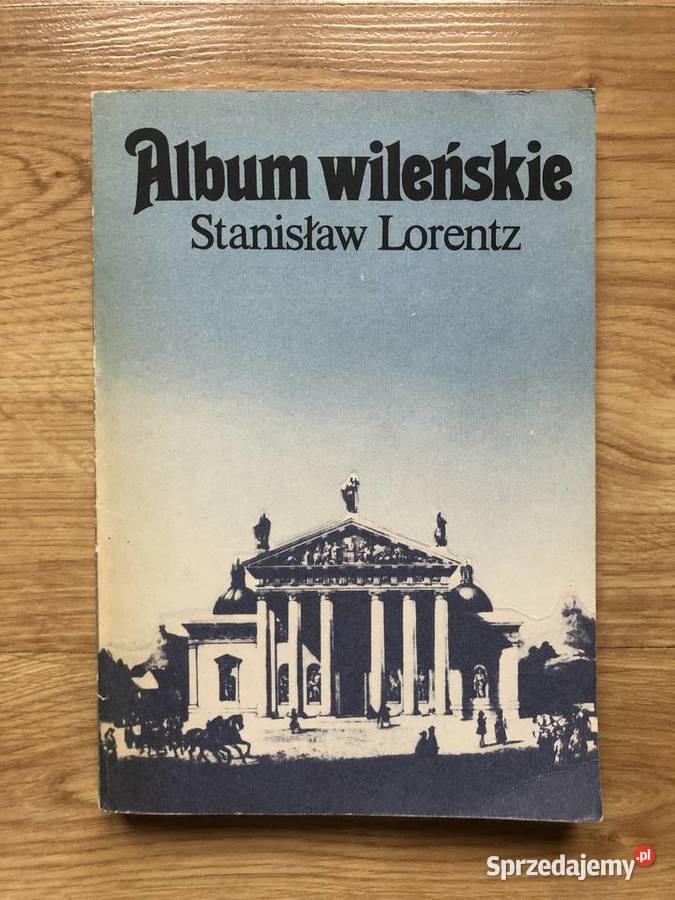 S Lorentz Album wileńskie Białystok