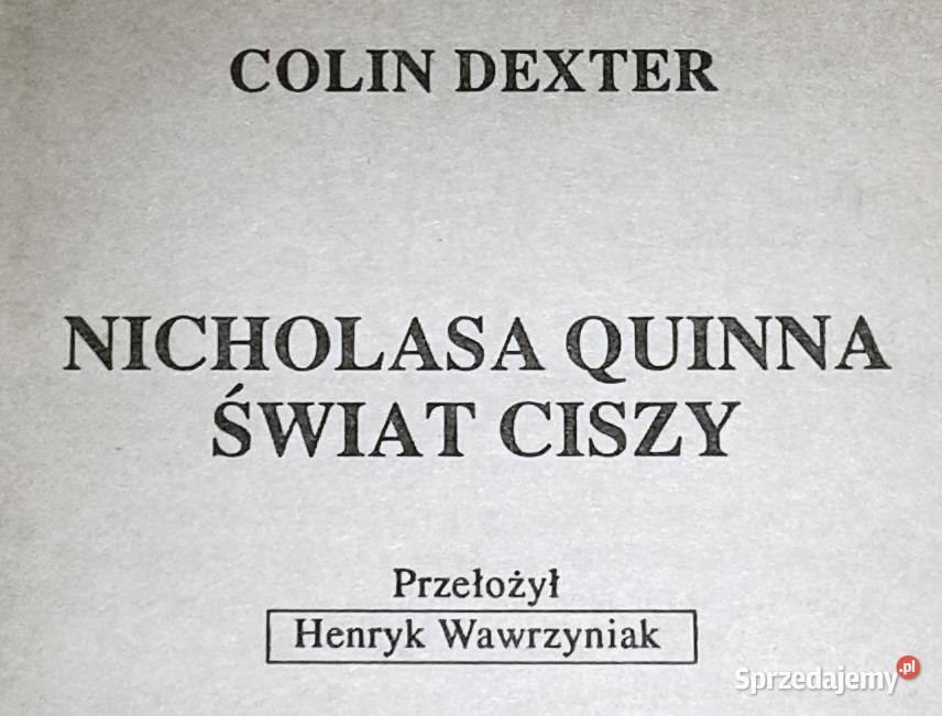 Nicholasa Quinna świat ciszy Colin Dexter lubelskie sprzedam