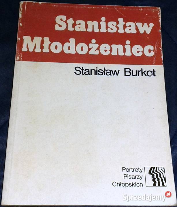 Stanisław Młodożeniec Stanisław Burkot lubelskie Chełm