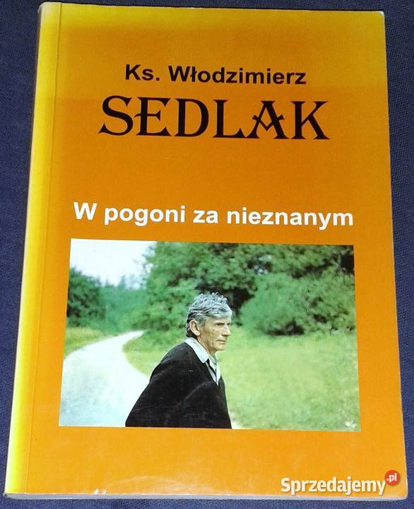 W pogoni nieznanym ks Włodzimierz Sedlak