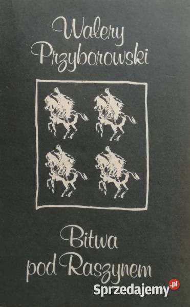 Bitwa pod Raszynem Walery Przyborowski Kętrzyn