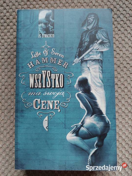 Wszystko ma swoją cenę Lotte i Sren Hammer Kraków