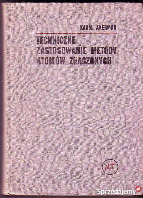 1778 TECHNICZNE ZASTOSOWANIE METODY ATOMÓW ZNACZ Czyrna