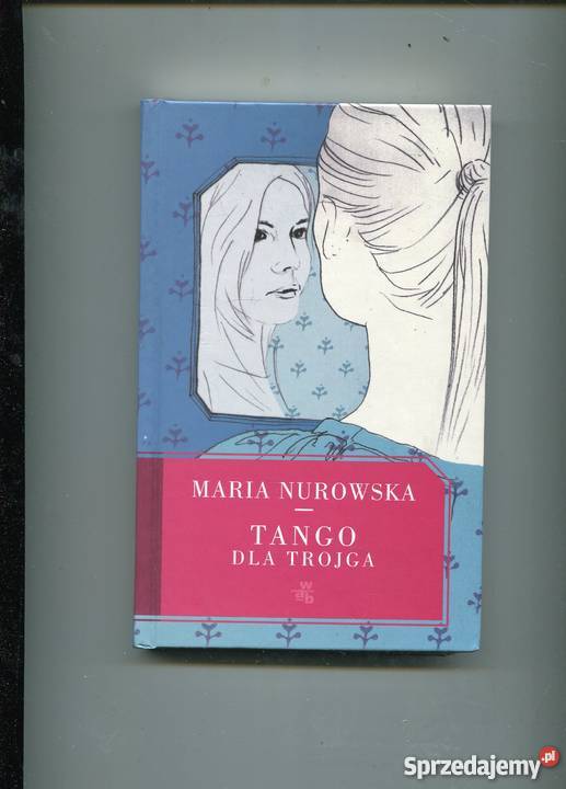 Tango trojga Nurowska Szczecin