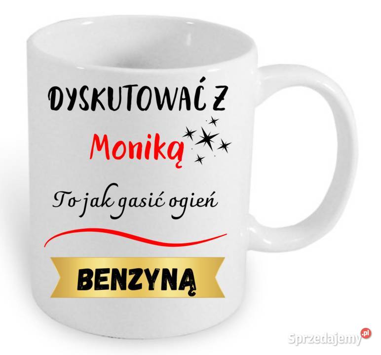 Foto kubek z tekstem Dyskutować z imię to gasić Warszawa