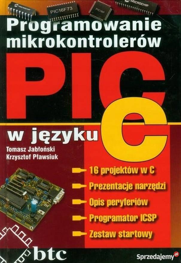 PROGRAMOWANIE MIKROKONTROLERÓW PIC JABŁOŃSKI T Radom