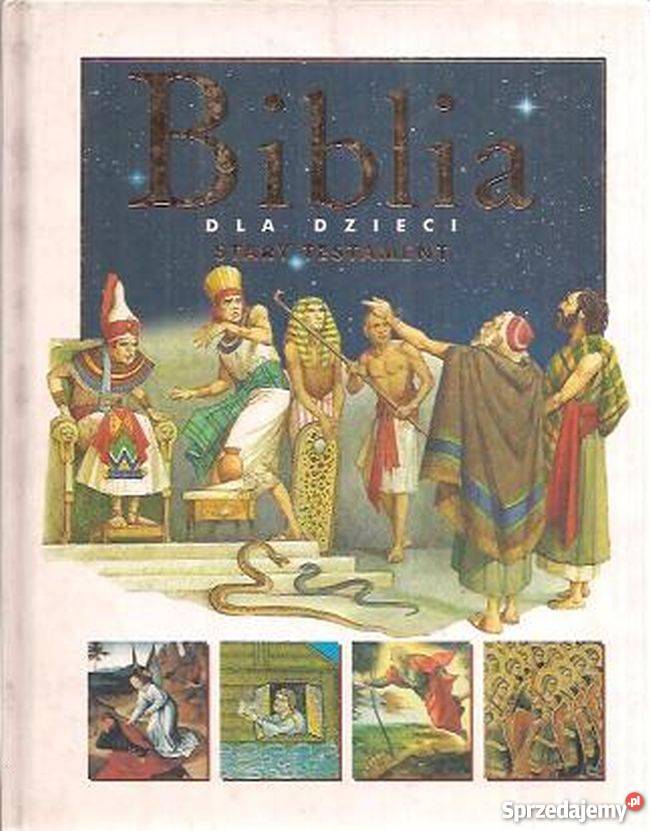 BIBLIA DZIECI STARY TESTAMENT Książki naukowe i popularnonaukowe małopolskie Tarnów