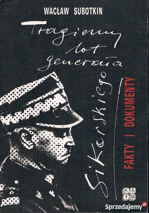 TRAGICZNY LOT GENERAŁA SIKORSKIEGO W Subotkinfa Goleniów