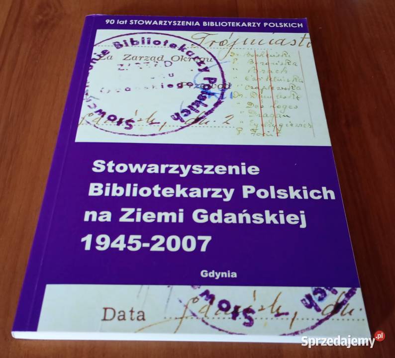 Stowarzyszenie Bibliotekarzy Polskich na Ziemi ISBN 8389915170 Podręczniki Gdańsk
