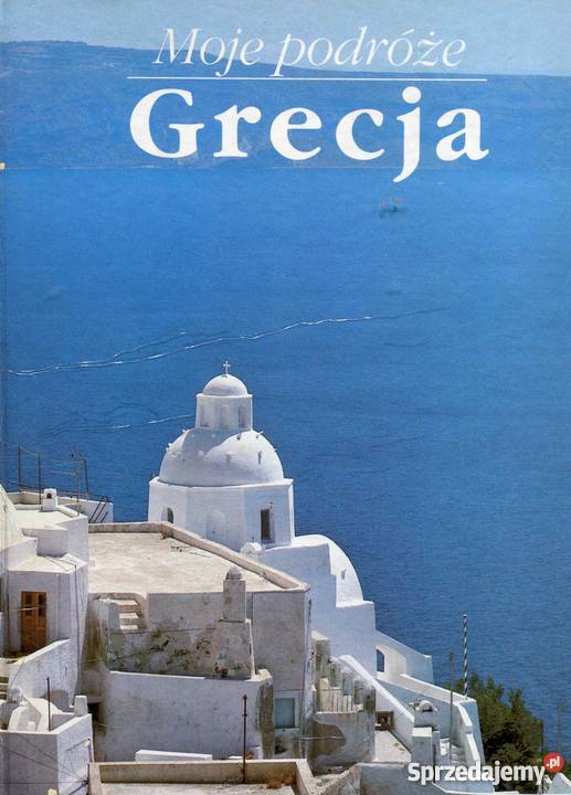 Moje podróże Grecja