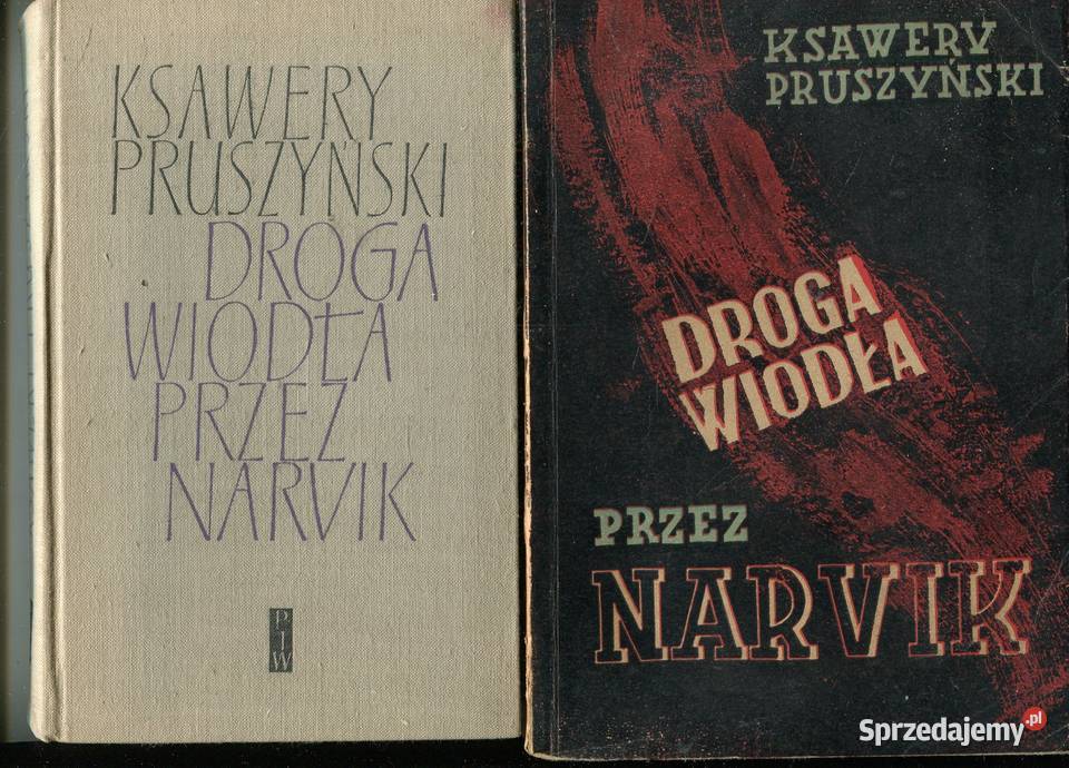 Droga wiodła Narvik Ksawery Pruszyński 2 wydania Szczecin