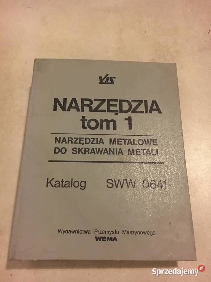 Narzędzia tom 1 Narzędzia metalowe do skrawania wielkopolskie