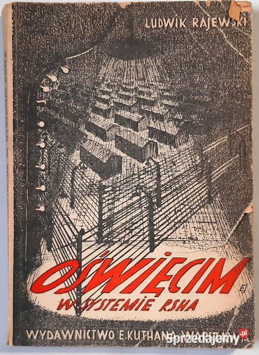 OŚWIĘCIM W SYSTEMIE RSHA Ludwik Rajewski Kruszwica