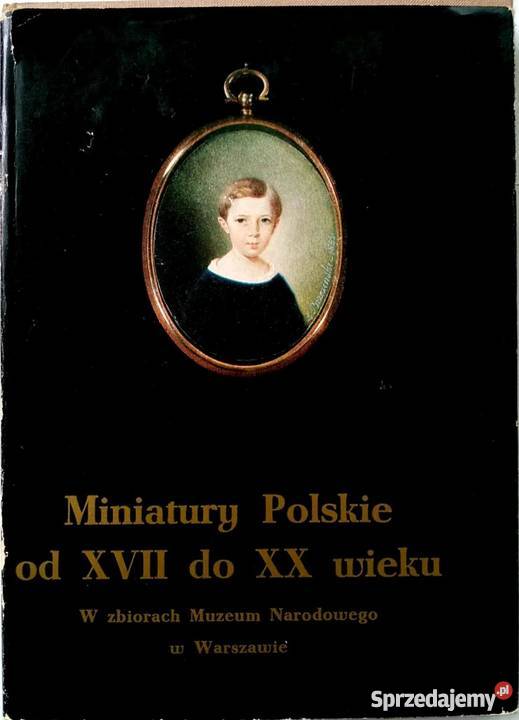 MINIATURY POLSKIE XVII DO XX WIEKU Książki naukowe i popularnonaukowe małopolskie Kraków sprzedam