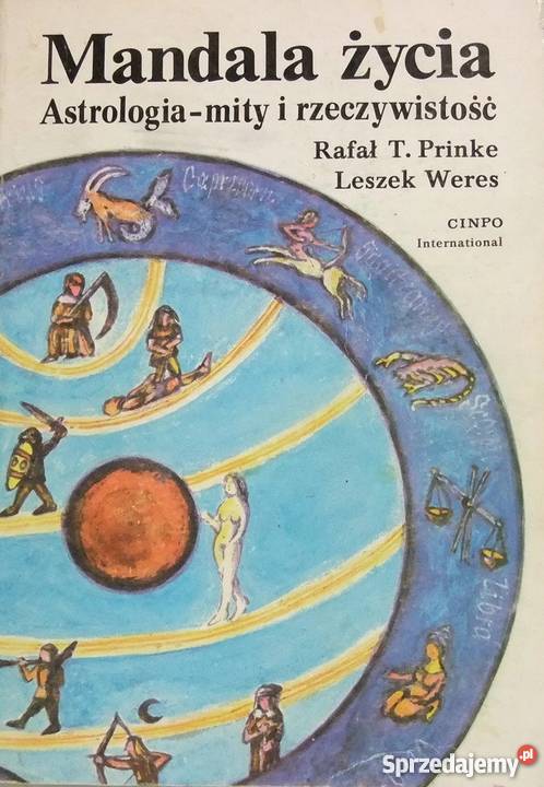 MANDALA ŻYCIA ASTROLOGIA MITY I RZECZYWISTOŚĆ Olsztyn