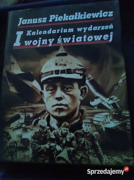 Kalendarium wydarzeń l wojny światowej mazowieckie Warszawa sprzedam