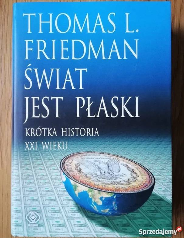 ŚWIAT JEST PŁASKI FRIEDMAN L THOMAS Wrocław