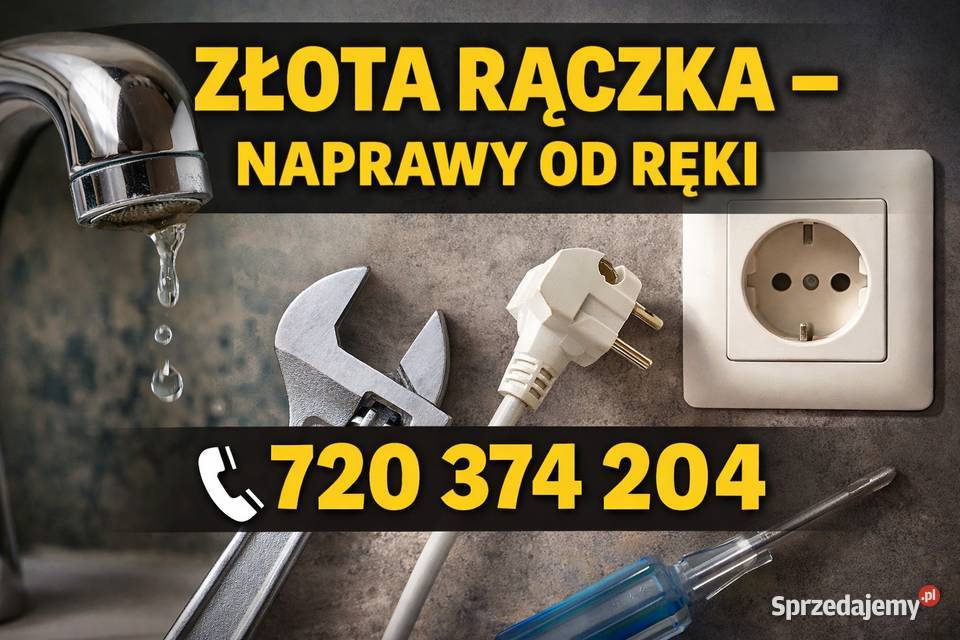 ZŁOTA RĄCZKA NAPRAWY RĘKI Pozostałe Będzin