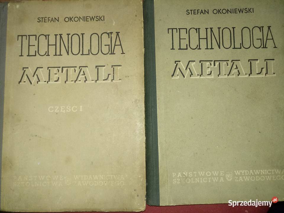 Technologia metali cz.1 i 3.S.Okoniewski