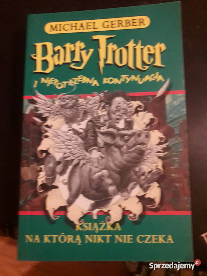 Barry Trotter i niepotrzebna kontynuacja Gerber Warszawa