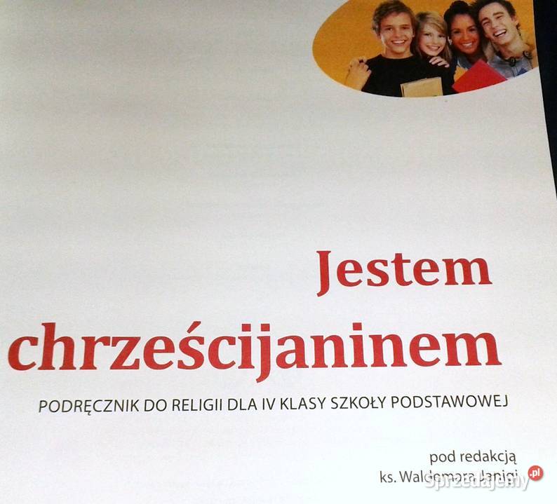 Religia 4 Jestem chrześcijaninem ks Waldemar miękka