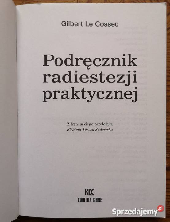 Podręcznik radiestezji praktycznej G Le Cossec tradycyjny podręcznik Katowice sprzedam