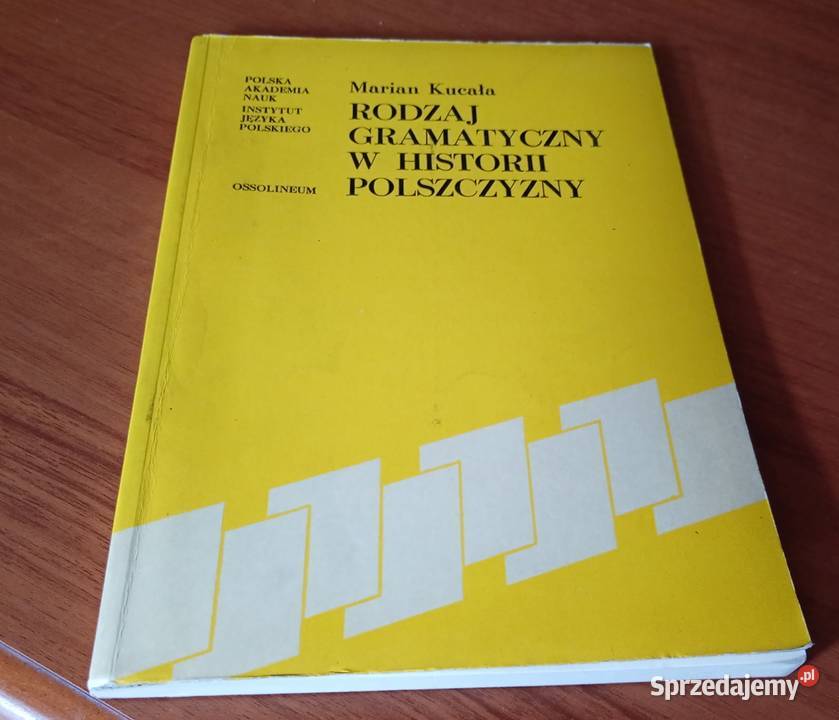 Rodzaj gramatyczny w historii polszczyzny Marian Gdańsk