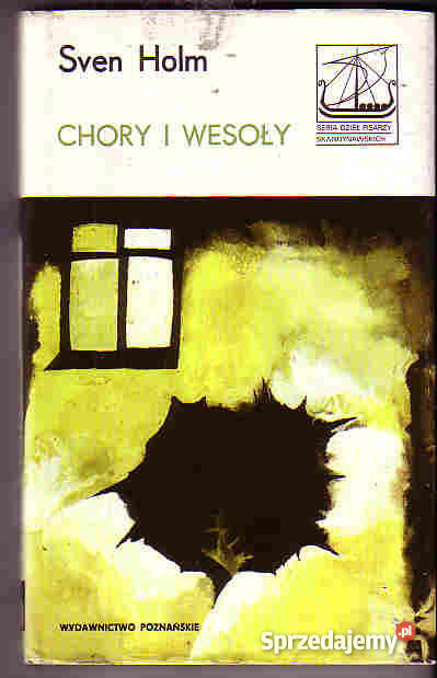 4020 CHORY I WESOŁY SVEN HOLM BIBLIOTEKA PISARZY Czyrna