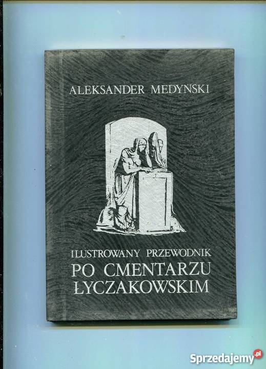 Ilustrowany przewodnik cmentarzu Łyczakowskim Mapy i przewodniki Szczecin