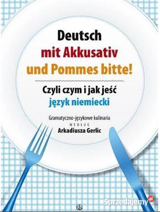 Deutsch mit Akkusativ und Pommes bitte Czyli Poznań