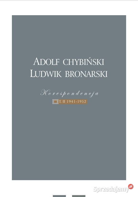 Adolf Chybiński Ludwik Bronarski KORESPONDENCJA Książki naukowe i popularnonaukowe Łódź