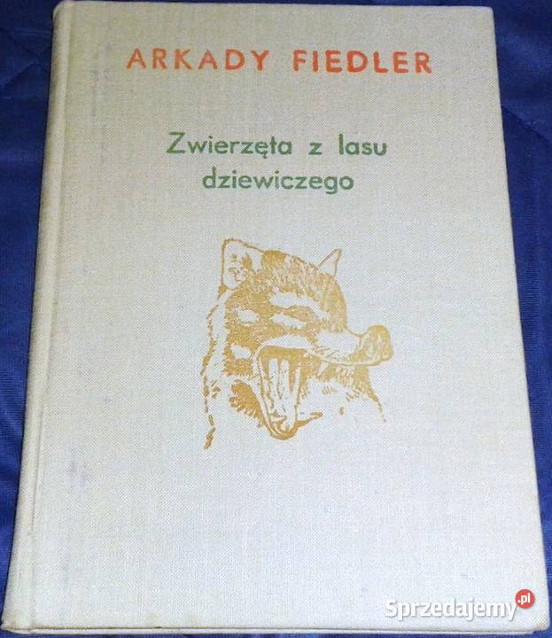 Zwierzęta z lasu dziewiczego Arkady Fiedler Chełm