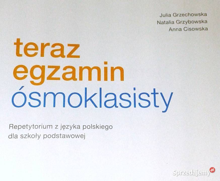 Teraz egzamin ósmoklasisty Język polski Chełm
