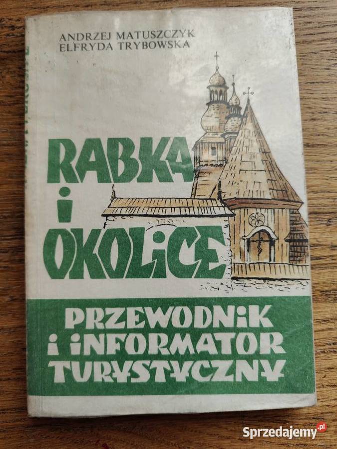 Rabka i przewodnik AMatuszczyk E Trybowska Kraków