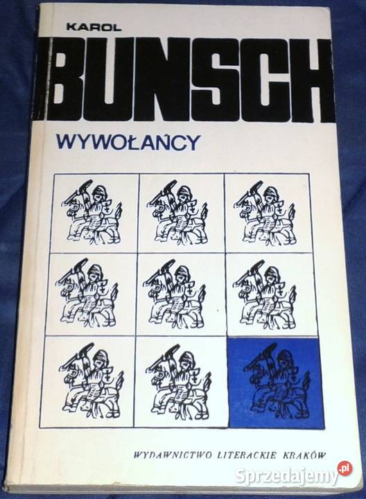 Wywołańcy Karol Bunsch Pozostałe lubelskie Chełm sprzedam