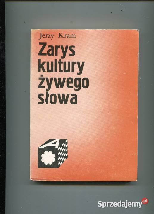 Zarys kultury żywego słowa Jerzy Kram Szczecin