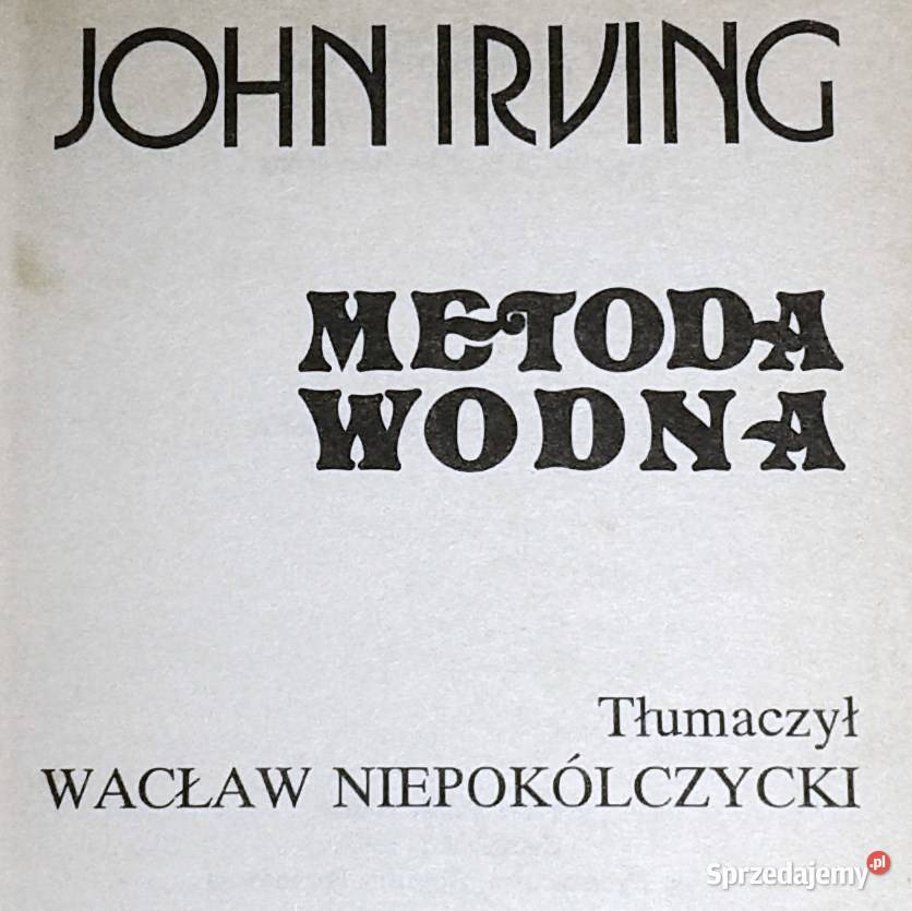Metoda wodna John Irving Pozostałe Chełm