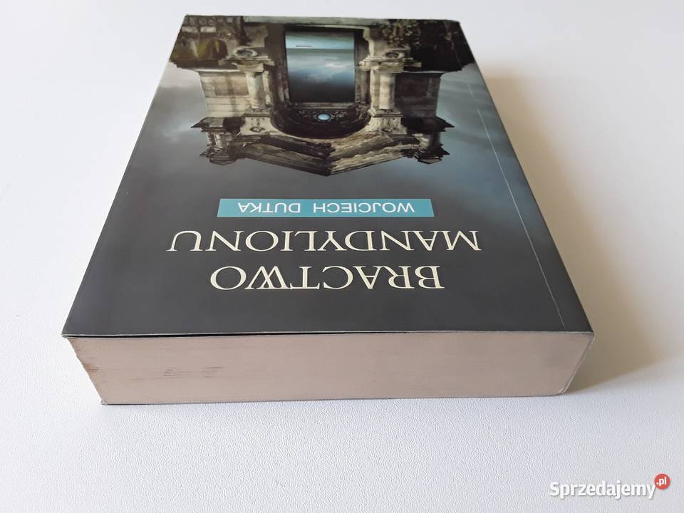 BRACTWO MANDYLIONU Wojciech Dutka Gorzów Wielkopolski