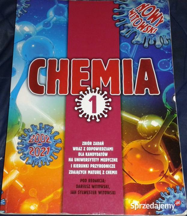 Chemia Zbiór zadań maturalnych Dariusz Witowski Chełm