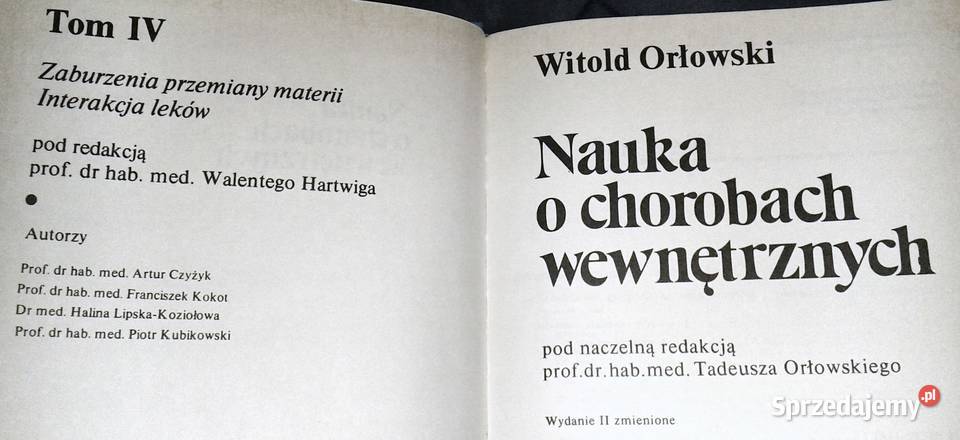 Nauka o chorobach wewnętrznych Tom 4 Witold twarda z obwolutą Chełm sprzedam