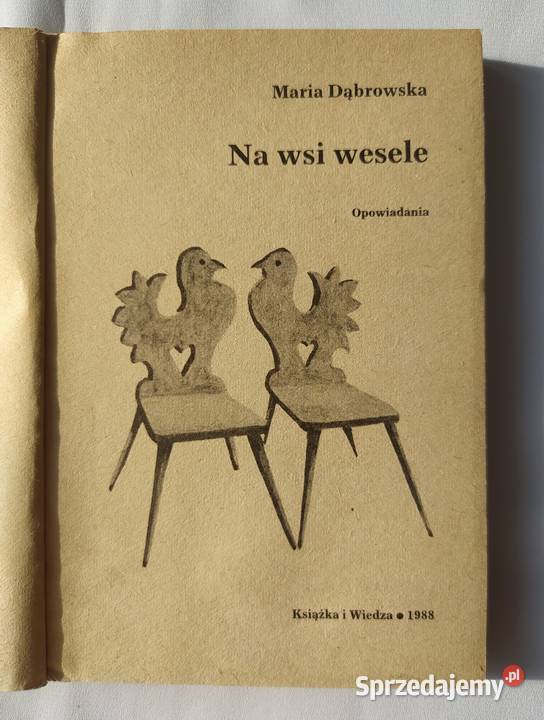 NA WSI WESELE Maria Dąbrowska Rok wydania 1988 Hajnówka